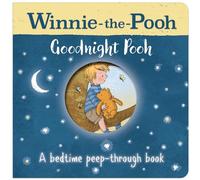 Winnie-The-Pooh Goodnight Pooh A Bedtime Peep-Through Book: Beautifully Illustrated Classic Board Book with Peepholes, Perfect for the Youngest Pooh Fans