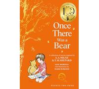 Winnie-the-Pooh: Once There Was a Bear: NEW collectable edition of illustrated Pooh prequel stories inspired by Milne and Shepard