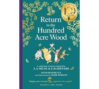 Winnie-the-Pooh: Return to the Hundred Acre Wood: NEW collectable edition of illustrated Pooh sequel stories inspired by Milne and Shepard - the perfect Christmas gift for fans!