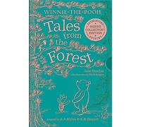 WINNIE-THE-POOH: TALES FROM THE FOREST: Limited availability collector’s edition of this must-have authorised illustrated sequel story collection for ... story collection for Pooh fans of all ages