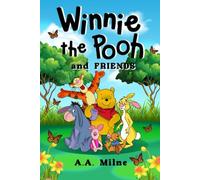 Winnie-The-Pooh: The Original Book by A.A Milne: New Illustrated Edition