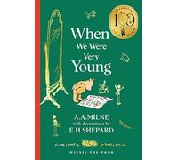 Winnie-the-Pooh: When We Were Very Young: Official NEW collectable edition of definitive, original illustrated Pooh poetry from Milne and Shepard
