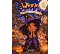 Winnie the Whimsical Witch: The Little Witch Who Wouldn't Give Up