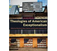Winnifred Fallers Sullivan Theologies of American Exceptionalism (Tascabile)