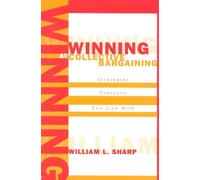 Winning at Collective Bargaining (Tascabile)