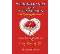 Winning Hands and Warm Hearts: Dealing Fun & Friendship into Every Phase of Life! | Great gift for anyone who loves to play cards | Learn and play ... + coordinating biblical devotions