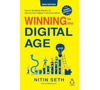 Winning in the Digital Age: Seven Building Blocks of Successful Digital Transformation