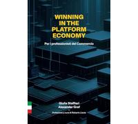 Winning In The Platform Economy: Per i professionisti del Commercio