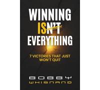 Winning Isn't Everything: 7 Victories that Just Won't quit