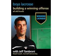Winning Lacrosse Volume 3: Building a Winning Offense All Skill