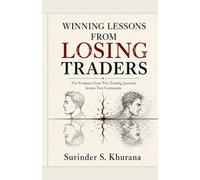 WINNING LESSONS FROM LOSING TRADERS: The Evidence from Two Trading Journals Across Two Continents