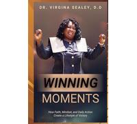 Winning Moments: Turning Challenges into Testimonies of Faith