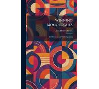 Winning Monologues: For Contests and Public Speaking