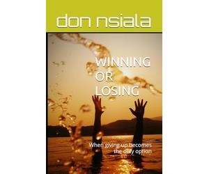 WINNING OR LOSING: When giving up becomes the only option