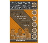 Winning Poker Tournaments One Hand at a Time Volume III (Winning Poker
