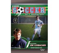 Winning Soccer Vol. 3: Attacking Tactics (DVD) Joe Luxbacher Bill Richardson