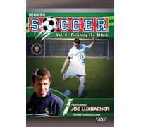 Winning Soccer Vol. 4: Finishing the Attack (DVD) Joe Luxbacher Bill Richardson