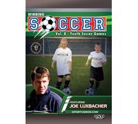 Winning Soccer Vol. 8: Youth Soccer Games (DVD) Joe Luxbacher Bill Richardson