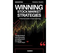 Winning Stock Market Strategies: A Practical Guide to Smart Investing