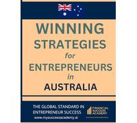 Winning Strategies for Entrepreneurs in Australia