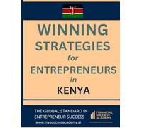 Winning Strategies for Entrepreneurs in Kenya