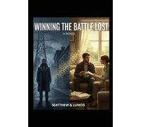 Winning the Battle Lost