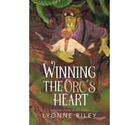 Winning the Orc's Heart