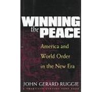 Winning the Peace by John Gerard Ruggie (1996-04-15)