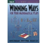 ({WINNING WAYS FOR YOUR MATHEMATICAL PLAYS: V. 2}) [{ By (author) Elwyn R. Berlekamp, By (author) Professor John H. Conway, By (author) Richard K. Guy }] on [January, 2003]