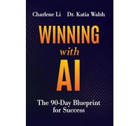 Winning with AI: The 90-Day Blueprint for Success