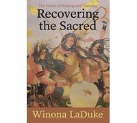 Winona LaDuke Recovering the Sacred (Copertina rigida)