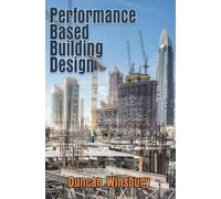 Winsbury, Duncan Performance-Based Building Design Book NUOVO
