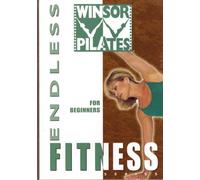 Winsor Pilates - Endless Fitness for Beginners