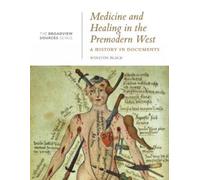 Winston Black Medicine and Healing in the Premodern West: A History (Tascabile)