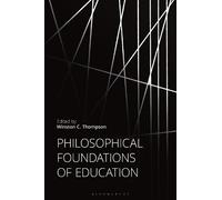 Winston C. Thompson Philosophical Foundations of Education (Copertina rigida)