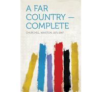 Winston Churchill A Far Country (Tascabile)