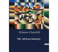 Winston Churchill My African Journey (Tascabile)