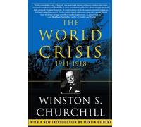 Winston Churchill The World Crisis, 1911-1918 (Tascabile)