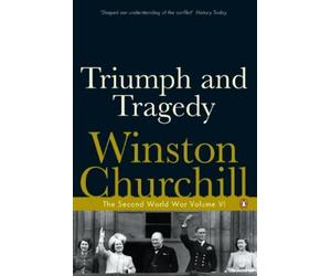 Winston Churchill Triumph and Tragedy (Tascabile)