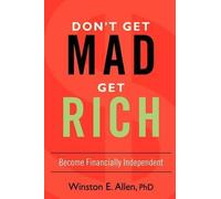 Winston E Allen Don't Get Mad, Get Rich (Tascabile)