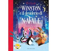 Winston e il desiderio di Natale. Una storia dell'Avvento in ventiquattro capitoli e mezzo