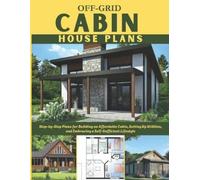 Winston E Ronald Off-Grid Cabin House Plans (Tascabile)