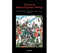Winston F. McGowan James G. Rose David A. Themes in African Guyanese (Tascabile)