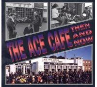 Winston G. Ramsey The Ace Cafe Then and Now (Tascabile)