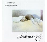 Winston, George - Velveteen Rabbit