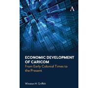 Winston H. Griffith Economic Development of Caricom (Copertina rigida)