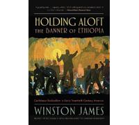Winston James Holding aloft the Banner of Ethiopia (Tascabile)