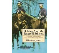 Winston James Holding aloft the Banner of Ethiopia (Tascabile)