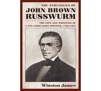 Winston James The Struggles of John Brown Russwurm (Copertina rigida)