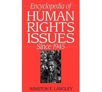 Winston Langley Encyclopedia of Human Rights Issues Since 194 (Copertina rigida)